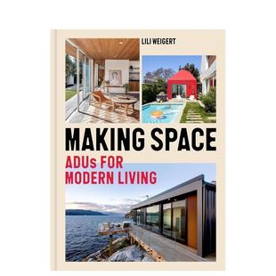 for 预售 Space Modern 饰图书Lili 设计 室内设计装 空间再造：现代生活附属住宅单元 Weigert Making 英文进口原版 aDUs
