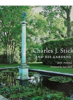 【预售】查尔斯·J·斯蒂克和他的花园 Charles J. Stick and His Gardens 英文进口原版园林景观图书The Monacelli Press建筑设计