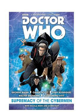 【现货】Doctor Who: The Supremacy of the Cybermen，神秘博士: 英文原版图书籍进口正版 Cavan Scott 青少年读物