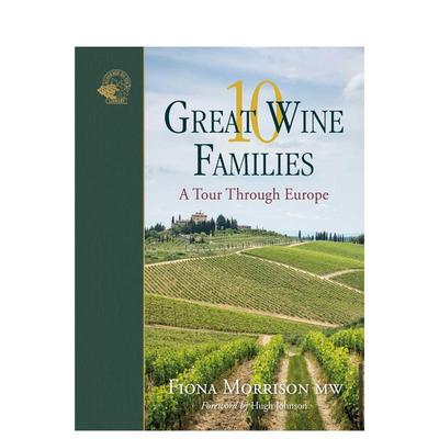 【预售】十大葡萄酒世家 10 Great Wine Families 英文进口原版餐饮美食图书Fiona Morrison MW