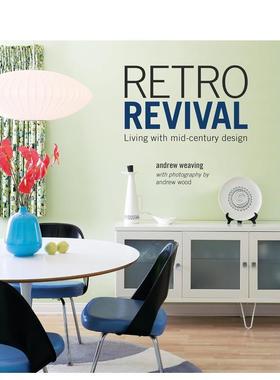 【预售】复古美学复兴：世纪中期现代主义家居Retro Revival: Living with mid-century design英文进口原版室内设计图书Andrew W
