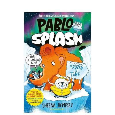 【预售】Pablo and Splash: Frozen in Time巴勃罗与斯普莱什：冰封时空 英文进口原版儿童漫画图书 Sheena Dempsey