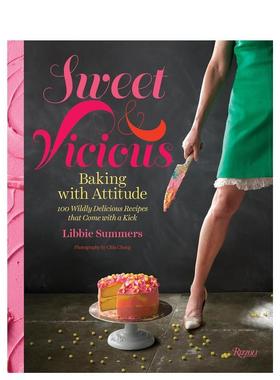 【预售】Sweet and Vicious: Baking with Attitude有态度的烘培 英文进口原版餐饮美食图书 Libbie Summers