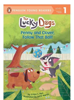 【预售】幸运的狗P&C：追随球Lucky Dogs P&C: Follow Ball英文进口原版章节书儿童图书籍3-6岁Perl  Erica S.