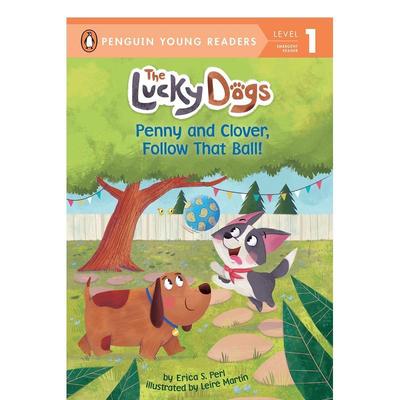 【预售】幸运的狗P&C：追随球Lucky Dogs P&C: Follow Ball英文进口原版章节书儿童图书籍3-6岁Perl  Erica S.