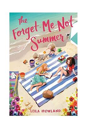 【现货】Forget-Me-Not Summer, The，勿忘我夏天, 英文原版图书籍进口正版 Howland 儿童分阶阅读