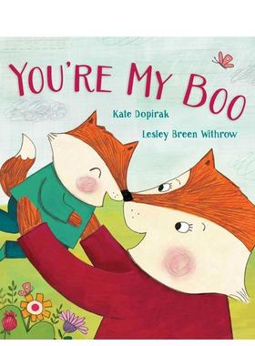 【现货】你是我的好朋友You Re My Boo英文进口原版儿童绘本图书3-6岁 人际关系Dopirak  Kate