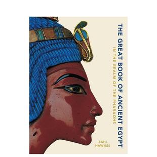 【预售】古埃及大百科：法老之境 The Great Book of Ancient Egypt :In the Realm of the Pharaohs 英文进口原版人文历史图书Za