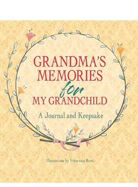 【预售】祖母赠孙辈的回忆录：珍藏手札 Grandma's Memories for My Grandchild :A Journal and Keepsake英文进口原版儿童趣味图