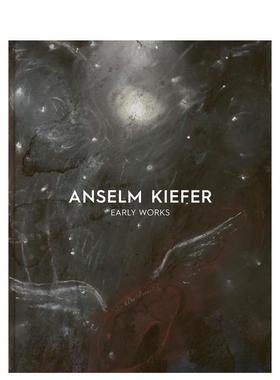 【现货】安塞尔姆·基弗：早期作品 Anselm Kiefer: Early Works英文进口原版艺术画册画集Lena Fritsch外文图书籍