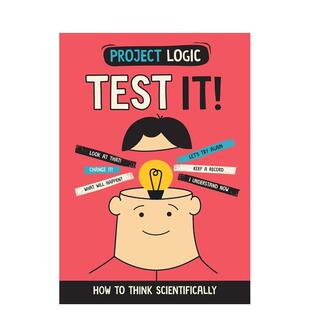 【现货】【逻辑培养】测试它！如何科学地思考Test It!: How to Think Scientifically【Project Logic】英文青少年读物进口原版儿