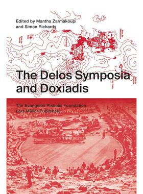 【预售】德洛斯座谈会和多克萨迪斯 The Delos Symposia and Doxiadis 英文进口原版建筑设计图书Lars Muller Publisher