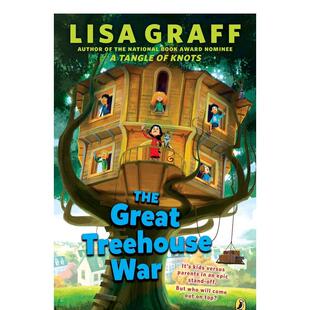 树屋战争GREAT TREEHOUSE WAR英文进口原版 6岁GRAFF 伟大 章节书儿童图书籍3 LISA 预售