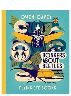【预售】【欧文·戴维动物系列】甲虫狂想【Owen Davey Animals Series】Bonkers About Beetles英文儿童图书籍进口原版Flying Ey