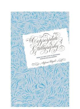 【预售】铜版书法： 从初学到精通 Copperplate Calligraphy 原版英文艺术画册画集Stefanie Weigele