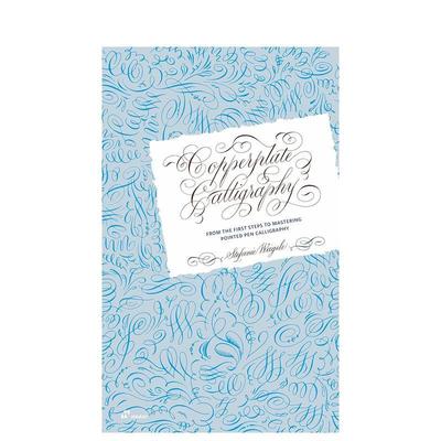 【预售】铜版书法： 从初学到精通 Copperplate Calligraphy 原版英文艺术画册画集Stefanie Weigele
