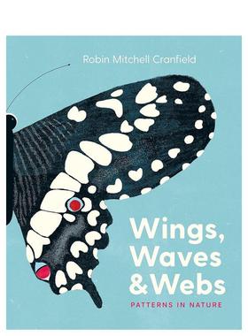 【现货】翅膀、波浪和网:自然界中的图案Wings, Waves & Webs: Patterns in Nature  英文进口原版儿童绘本图书 3-6岁 Greystone