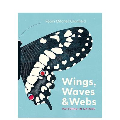 【现货】翅膀、波浪和网:自然界中的图案Wings, Waves & Webs: Patterns in Nature  英文进口原版儿童绘本图书 3-6岁 Greystone