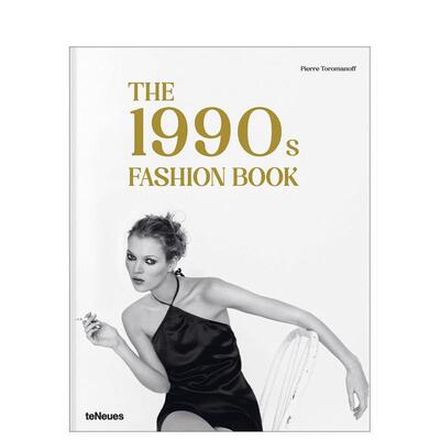 【预售】90年代时尚宝典 1990s Fashion Book 英文进口原版时尚图书籍Pierre Toromanoff