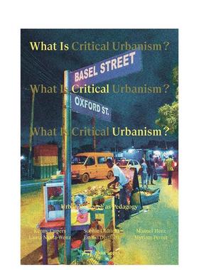 【预售】What is Critical Urbanism? 什么是城市化？ 英文进口原版建筑设计图书 Kenny Cupers  Sophie Oldfield  Manuel Herz