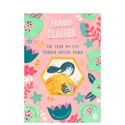 【预售】生命中翻天覆地的一年 加拿大总督文学奖得主Stéphanie Lapointe【Franny Cloutier】The Year My Life Turned Upside D