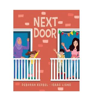 人际关系Deborah Liang 隔壁Next Isaac and Kerbel 6岁 儿童绘本图书3 Door英文进口原版 预售