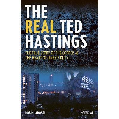 【预售】The Real Ted Hastings 电视剧重任在肩的一些真实故事 英文原版图书籍进口正版 Robin Jarossi 影视