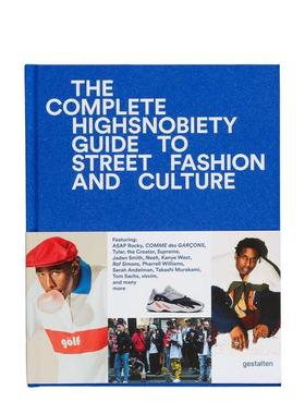 【现货】未完待续：街头时尚与文化的高品味指南The Incomplete: Highsnobiety Guide to Street Fashion and Culture英文进口原版