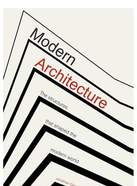 【预售】【翰德原版】Modern Architecture 现代建筑：塑造现代世界的结构 英文原版图书籍进口正版 Jonathan Glancey 建筑风格