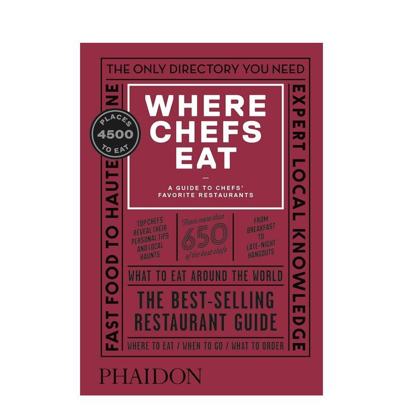 【现货】主厨去哪吃：厨师喜爱的餐厅指南（第三版）Where Chefs Eat: A Guide to Chefs‘Favorite Restaurants (Third Edition)