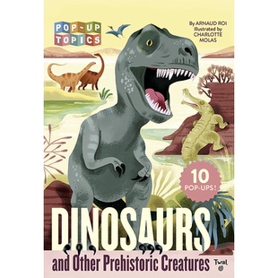 【现货】【Pop-Up Topics】Dinosaurs and Other Prehistoric Creatures,英文原版图书籍进口正版 ArnaudRoi 儿童立体