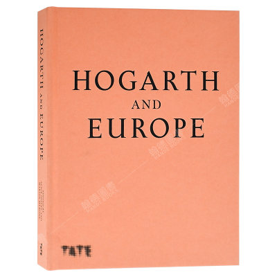 【预售】Hogarth and Europe，威廉·荷加斯与欧洲 英文原版图书籍进口正版 艺术画册 外国美术-15至18世纪 Martin Myrone