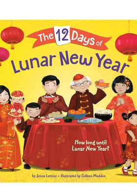 【预售】12天的农历新年12 Days Of Lunar New Year英文进口原版章节书儿童图书籍3-6岁Lettice  Jenna