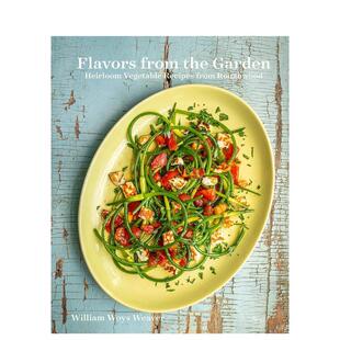 【预售】花园风味 Flavors From The Garden英文原版餐饮美食图书籍进口正版William Woys Weaver