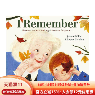 【现货】我记得(精装版）【Raquel Catalina】I Remember英文进口原版儿童绘本图书3-6岁 人际关系Jeanne Willis and Raquel Cata
