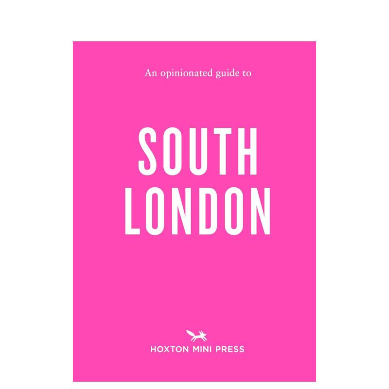 【现货】固执己见的南伦敦指南 【An Opinionated Guide】to South London 英文进口原版旅行
