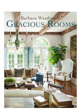 【预售】Barbara Westbrook: Gracious Rooms芭芭拉:优雅的房间 英文进口原版室内设计图书 Barbara Westbrook