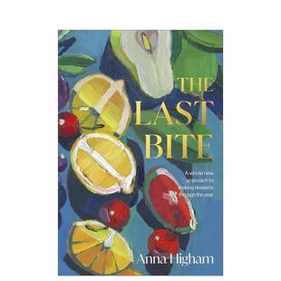 Higham Last 英文原版 图书籍进口正版 最后一口 The Bite 餐饮 Anna 预售