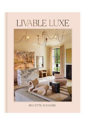 【预售】翰德图书 原版 奢华且舒适 Livable Luxe 英文进口原版室内设计 原版进口书籍Gwyneth Paltrow