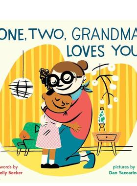 【预售】一、二,奶奶爱你One, Two, Grandma Loves You英文进口原版儿童绘本图书3-6岁Shelly Becker人际关系