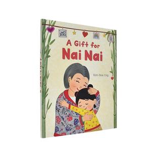 Nai英文进口原版 现货 for 儿童绘本图书3 Hoa 礼物A 人际关系Kim 给奶奶 Ung Gift 6岁 Nai