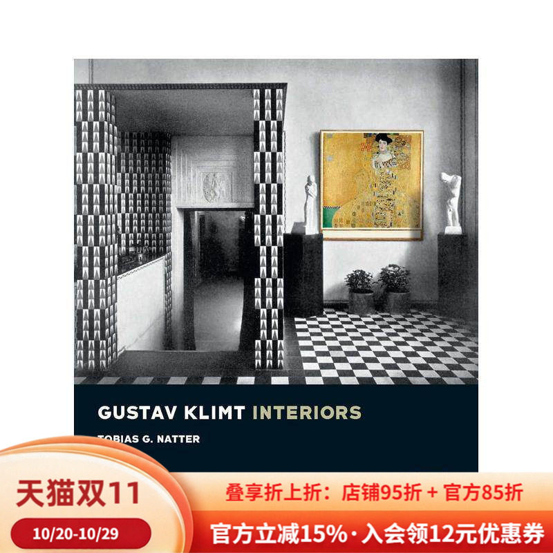 【预售】Gustav Klimt: The Interiors古斯塔夫·克里姆特：特定空间作品赏析 英文进口原版艺术画册画集外文图书籍Tobias G Natt