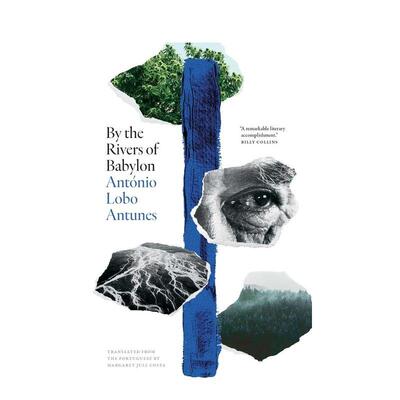 【预售】By the Rivers of Babylon在巴比伦河边 英文进口原版文学小说正版图书 Antonio Lobo Antunes and Margaret Jull Costa