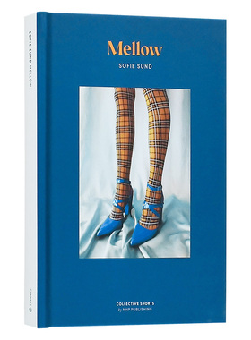 【现货】 Sofie Sund：Mellow，苏菲.桑德： 醇厚 英文原版图书籍进口正版 摄影师专辑 New Heroes & Pioneer