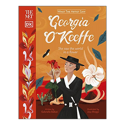 【现货】【What The Artist Saw】Georgia O'Keeffe【透过艺术家之眼】乔治亚奥基夫：她在一朵花中看世界 儿童艺术启蒙 英文原版