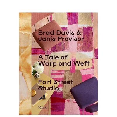 【现货】经纬编织的故事:福特街工作室 A Tale of Warp and Weft?:Fort Street Studio 英文进口原版艺术画册画集Rizzoli