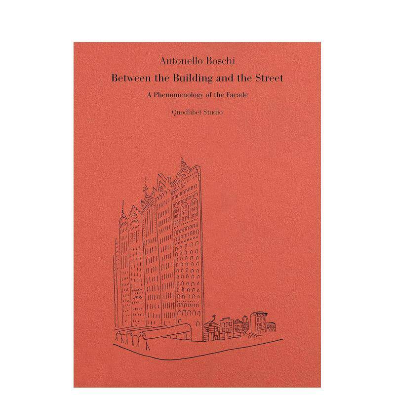 【预售】在大楼和街道之间 - 立面现象学 Between the Building and the Street. 英文进口建筑设计图书正版