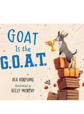 【预售】山羊的夺冠之旅Goat Is the G.O.A.T.英文进口原版图书儿童绘本Bea Birdsong6-9岁