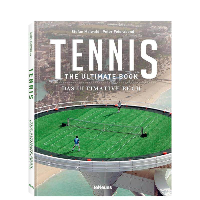 【现货】网球指南 Tennis :The Ultimate Book英文进口原版运动图书Peter Feierabend