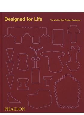 【现货】 设计融入生活：备受瞩目的当代产品设计师 Designed For Life 原版英文工业产品设计图书Phaidon Editors